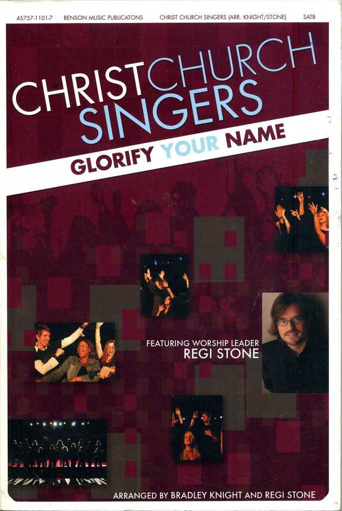 Christ Church Singers: Glorify Your Name