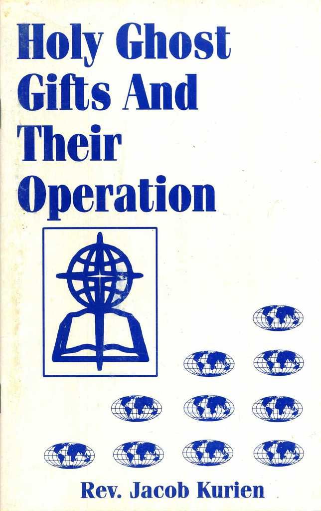 Holy Ghost Gifts and Their Operation