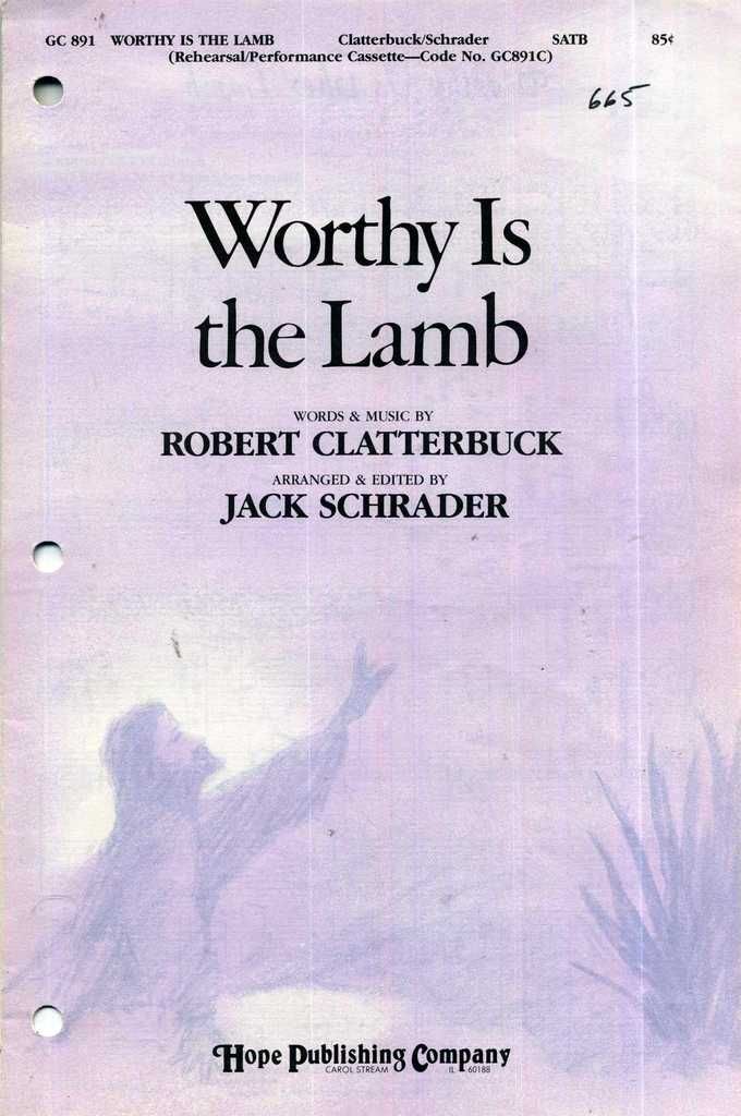 Worthy Is the Lamb Satb Sheet Music